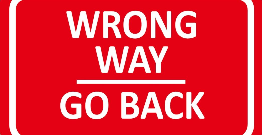 Wrong way go back